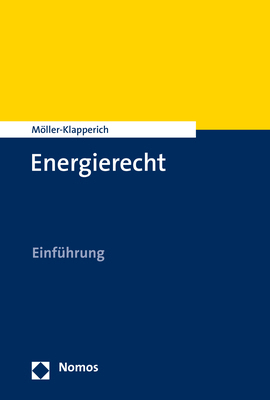 Cover: 9783848779895 | Energierecht | Einführung | Julia Möller-Klapperich | Taschenbuch