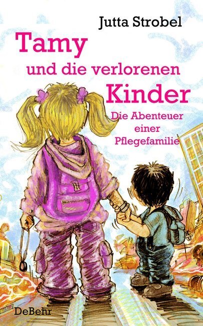 Cover: 9783957536228 | Tamy und die verlorenen Kinder | Die Abenteuer einer Pflegefamilie