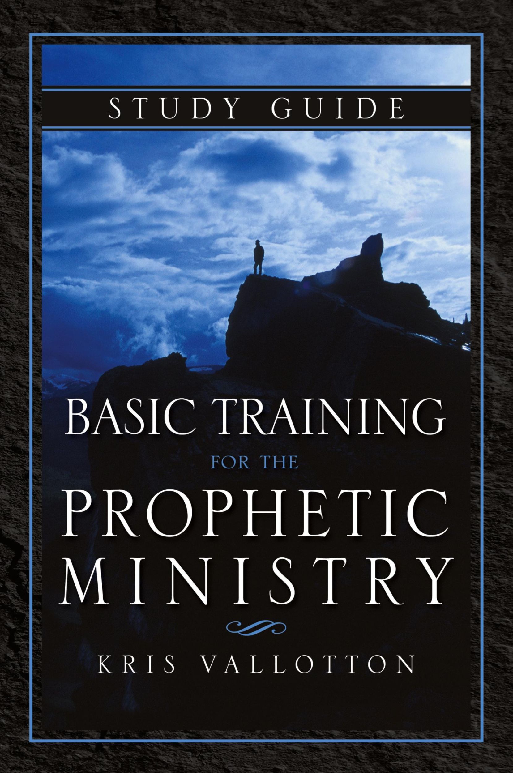 Cover: 9780768407389 | Basic Training for the Prophetic Ministry Study Guide | Kris Vallotton