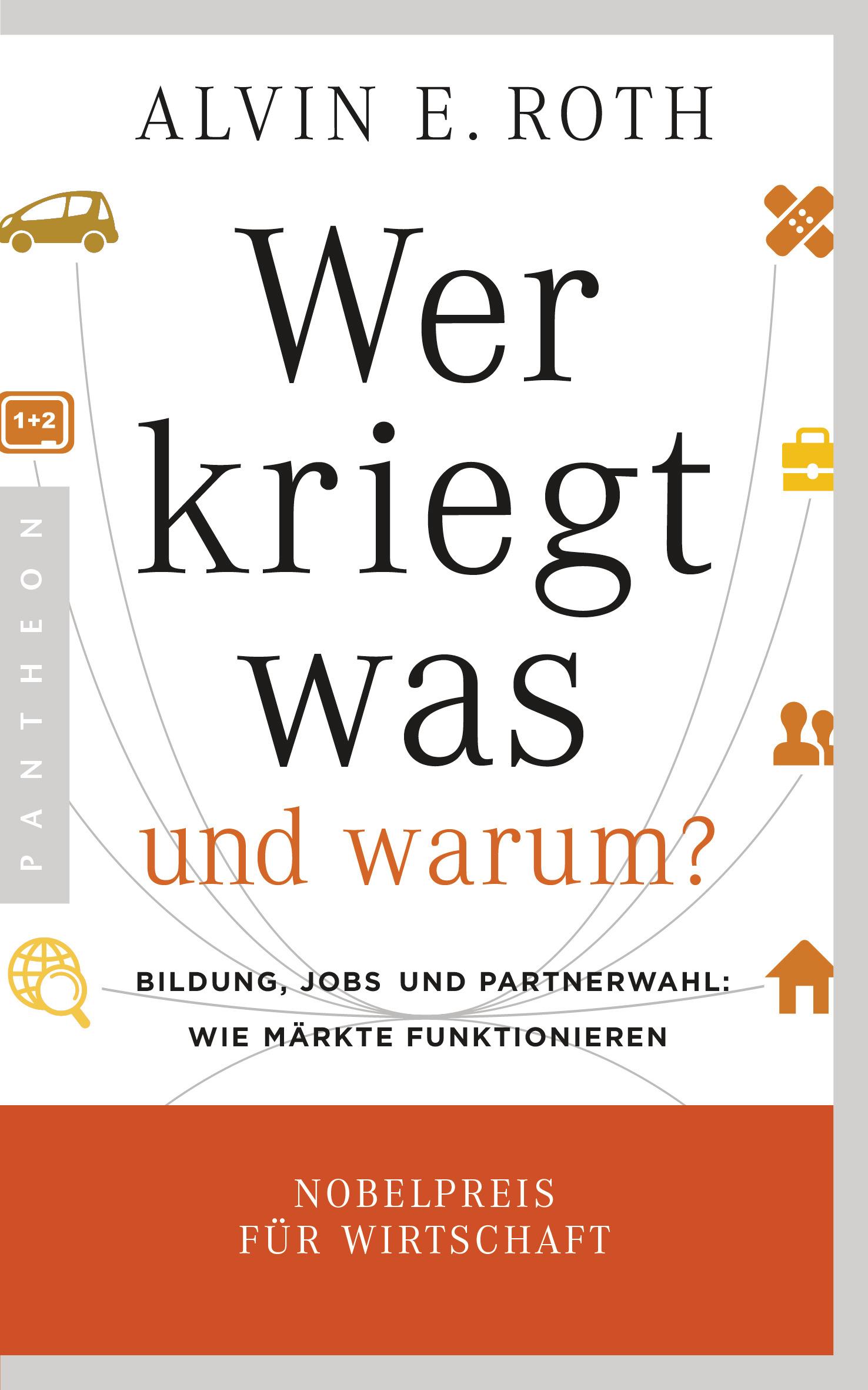 Cover: 9783570553299 | Wer kriegt was - und warum? | Alvin E. Roth | Taschenbuch | 304 S.