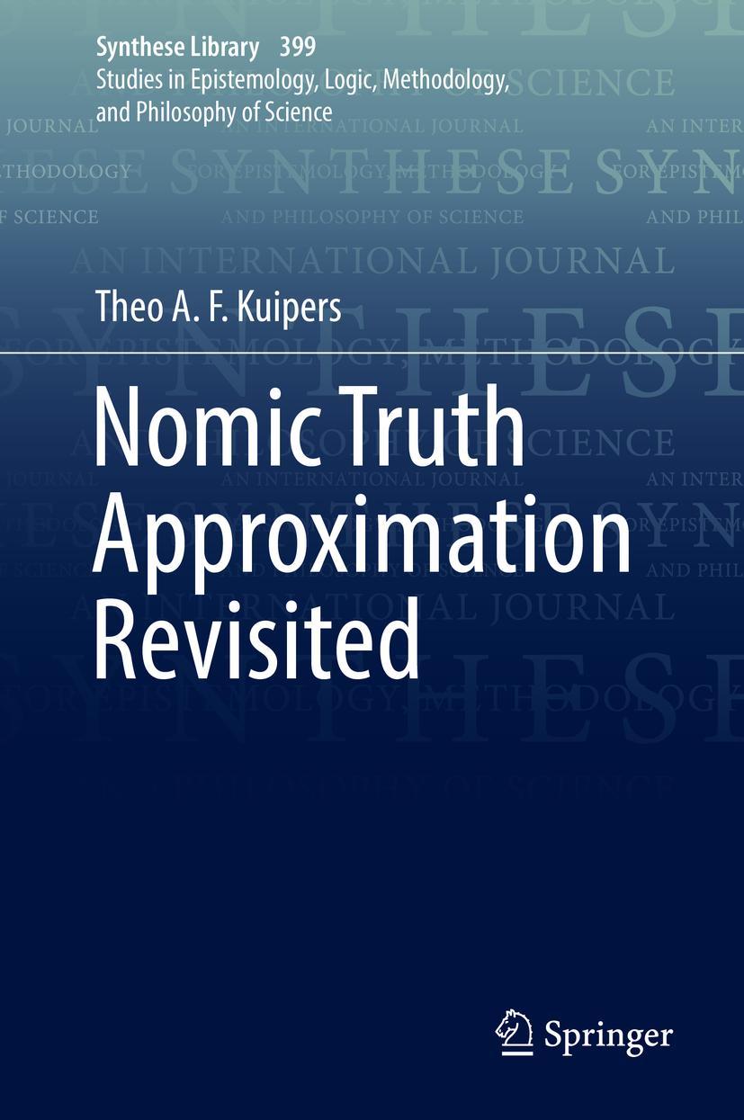 Cover: 9783319983875 | Nomic Truth Approximation Revisited | Theo A. F. Kuipers | Buch | xi