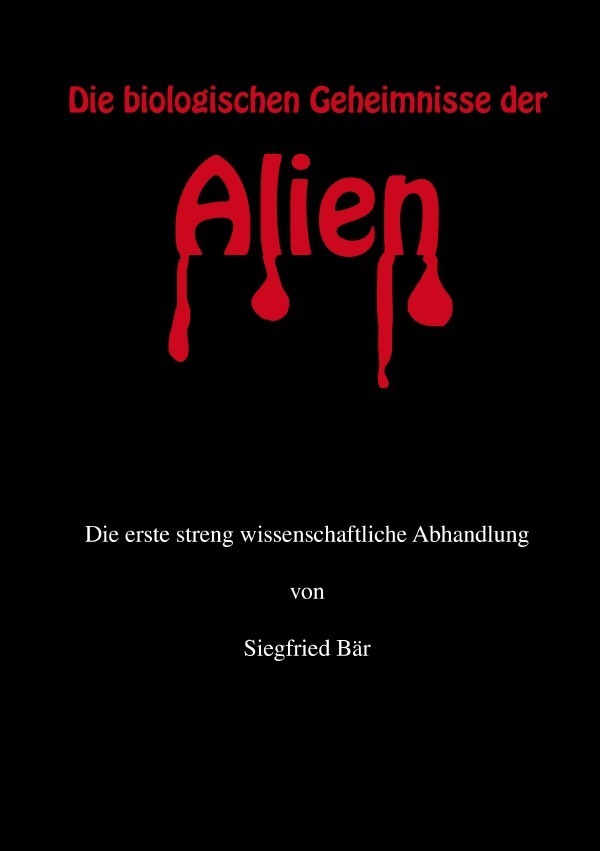 Cover: 9783741823244 | Die biologischen Geheimnisse der Alien | Hubert Rehm | Taschenbuch