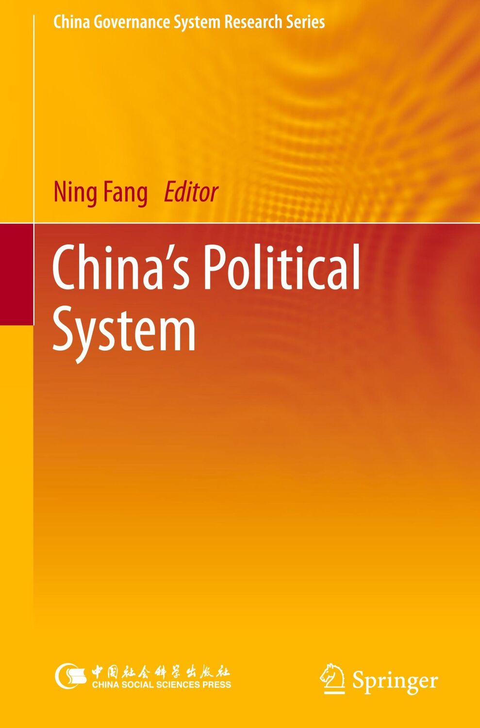 Cover: 9789811583612 | China¿s Political System | Ning Fang | Buch | xxv | Englisch | 2020