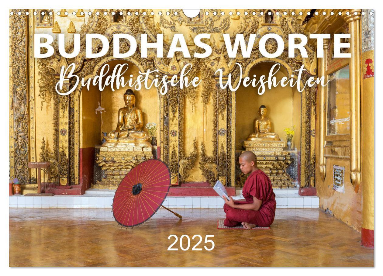 Cover: 9783435081394 | BUDDHAS WORTE - Buddhistische Weisheiten (Wandkalender 2025 DIN A3...