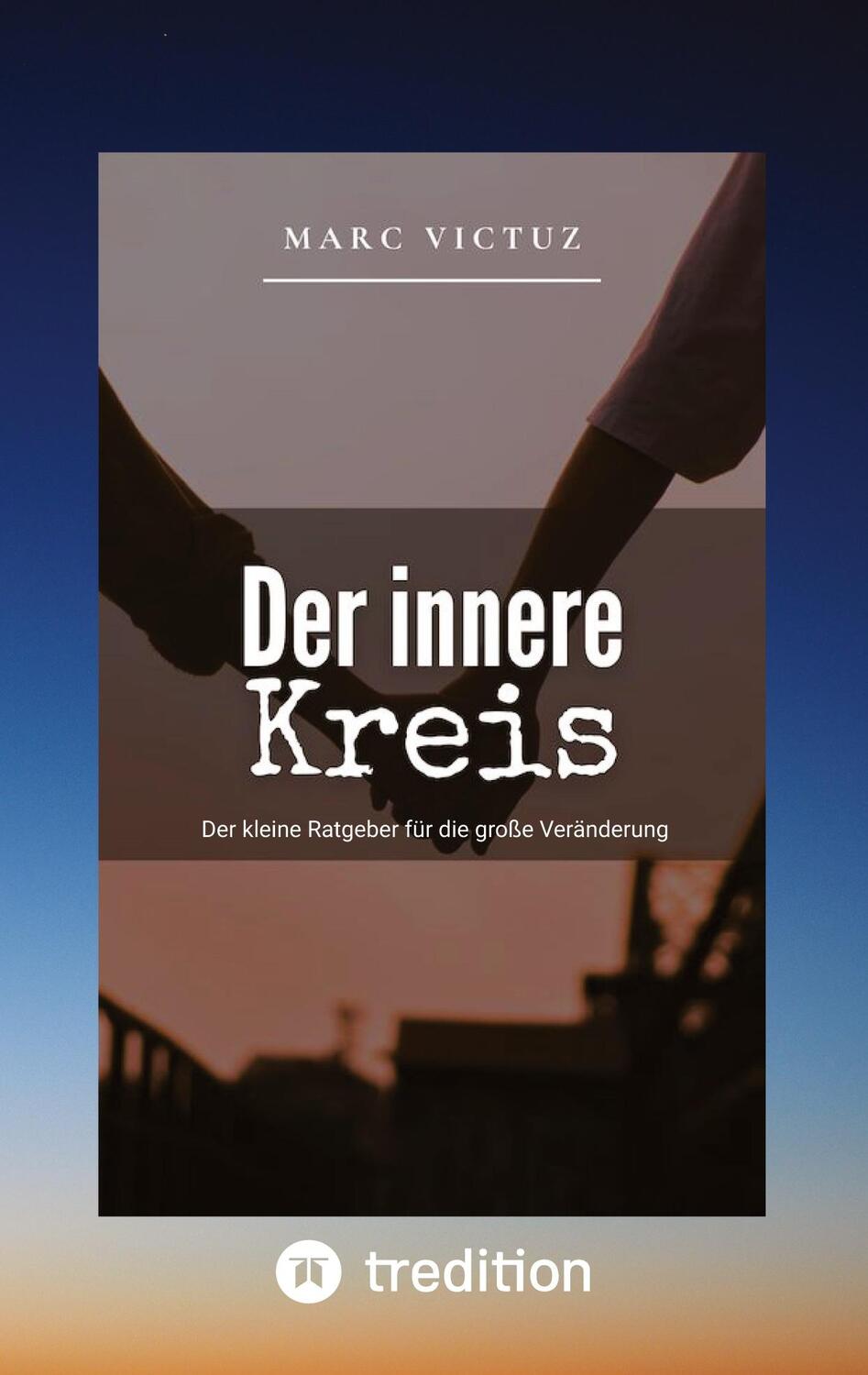 Cover: 9783347960640 | Der innere Kreis | Der kleine Ratgeber für die große Veränderung