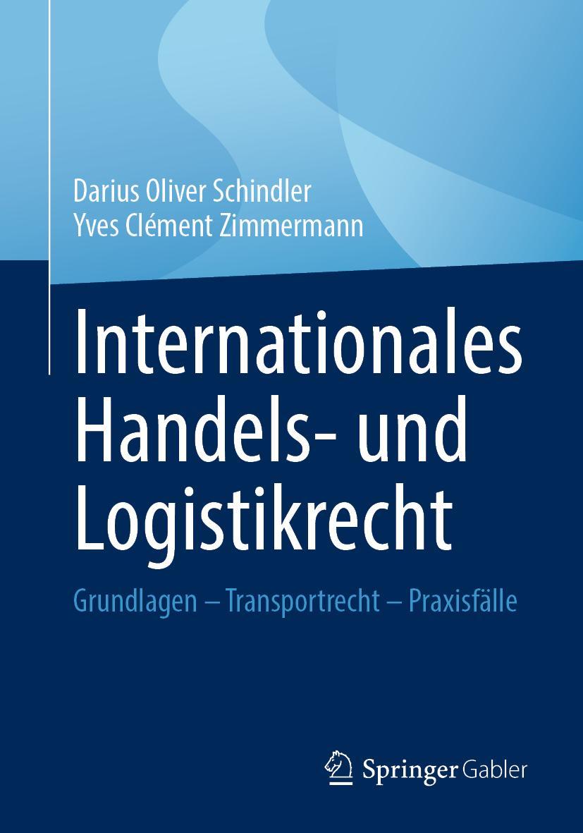 Cover: 9783658330651 | Internationales Handels- und Logistikrecht | Zimmermann (u. a.) | Buch