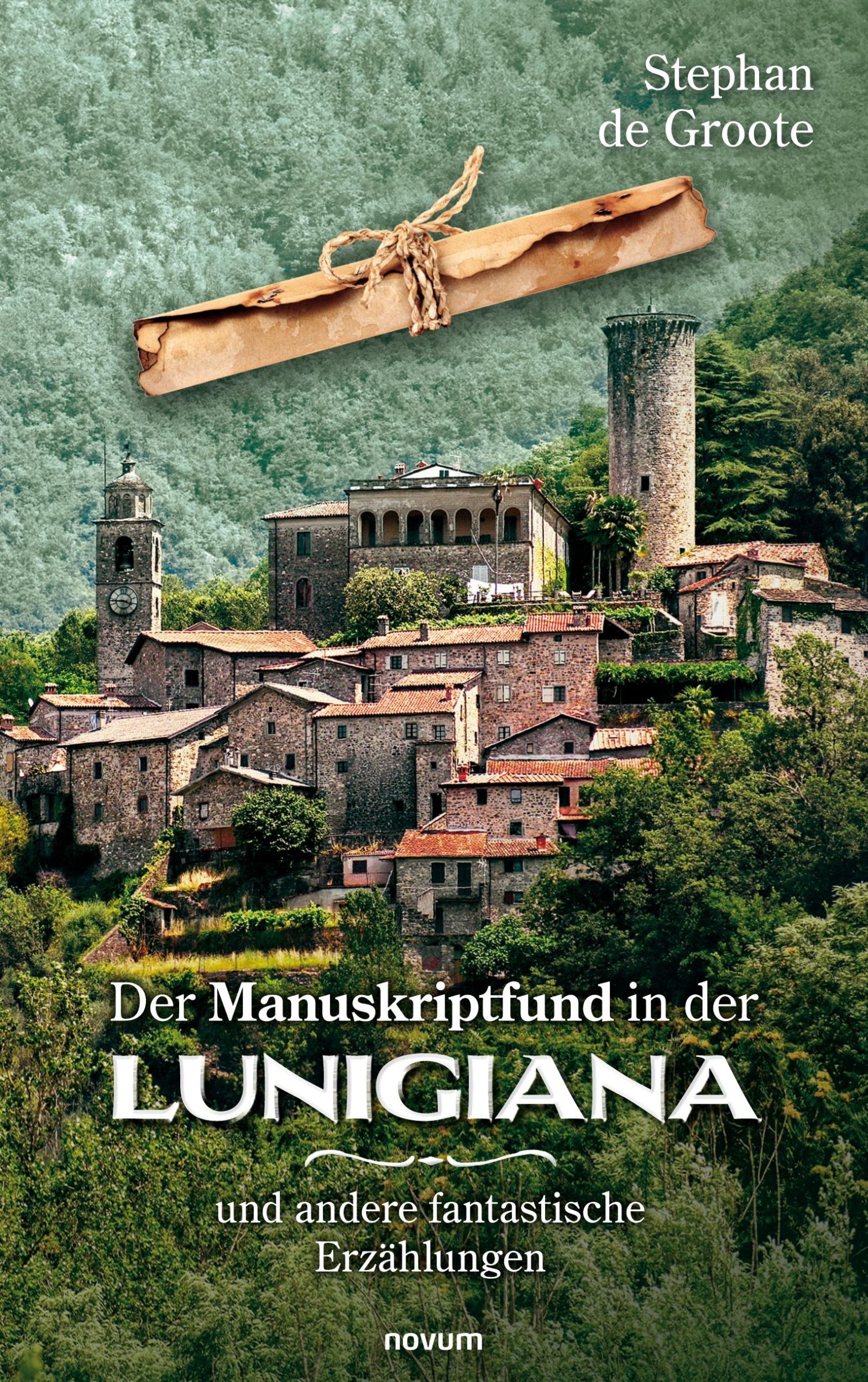 Cover: 9783991465515 | Der Manuskriptfund in der Lunigiana | Stephan de Groote | Taschenbuch