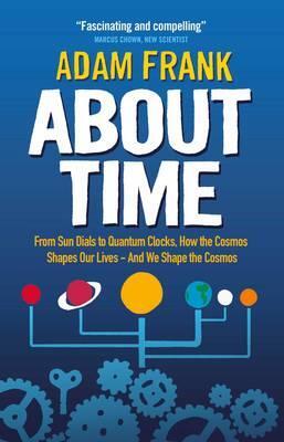 Cover: 9781851689644 | About Time | Adam Frank | Taschenbuch | Kartoniert / Broschiert | 2013