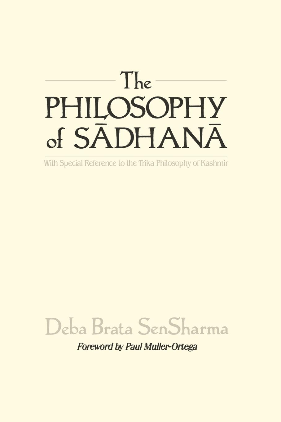 Cover: 9780791403488 | The Philosophy of S¿dhan¿ | Deba Brata Sensharma | Taschenbuch | 1990