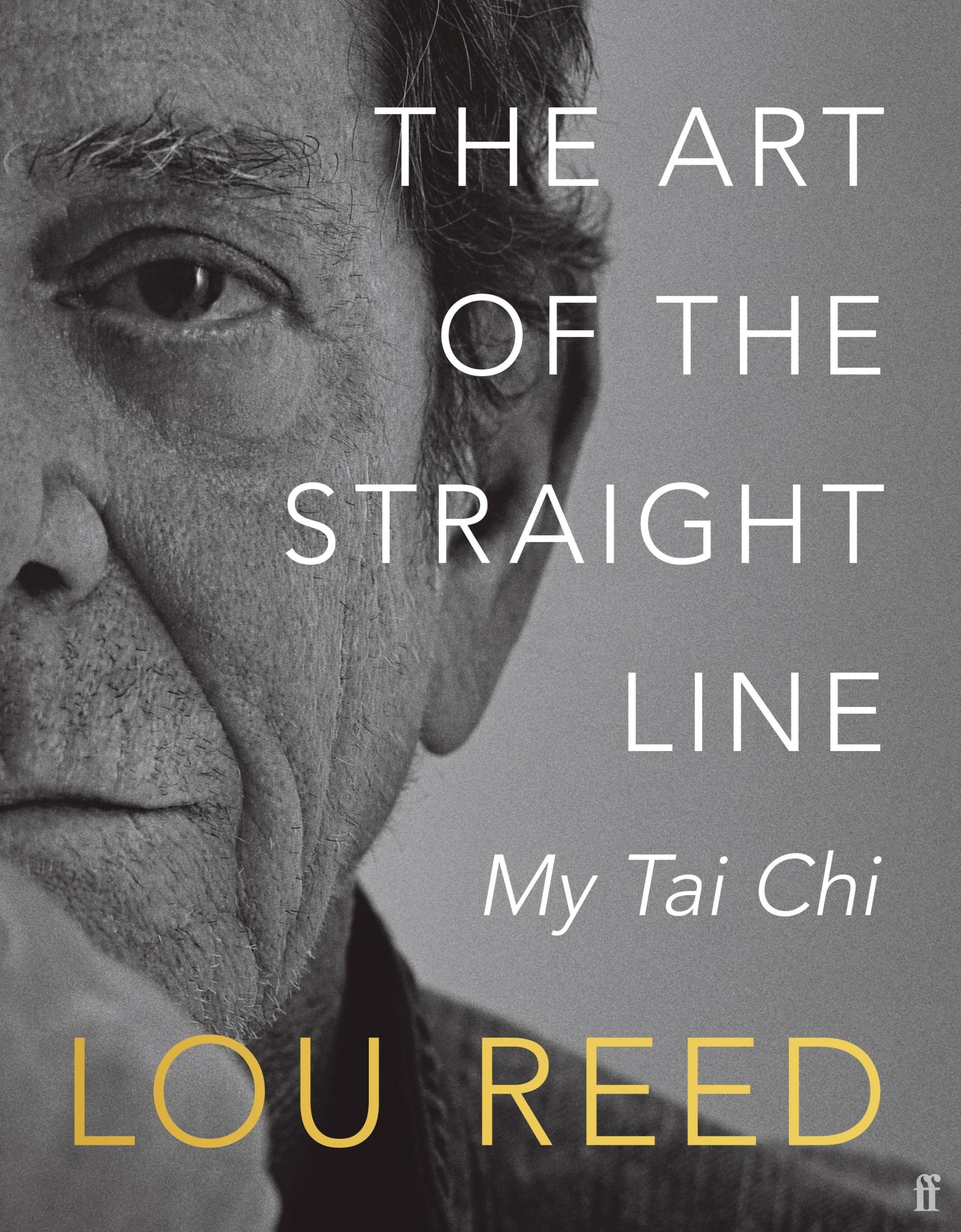 Cover: 9780571383306 | The Art of the Straight Line | My Tai Chi | Laurie Anderson (u. a.)