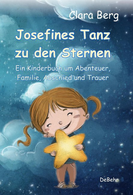 Cover: 9783957534859 | Josefines Tanz zu den Sternen | Clara Berg | Taschenbuch | 88 S.