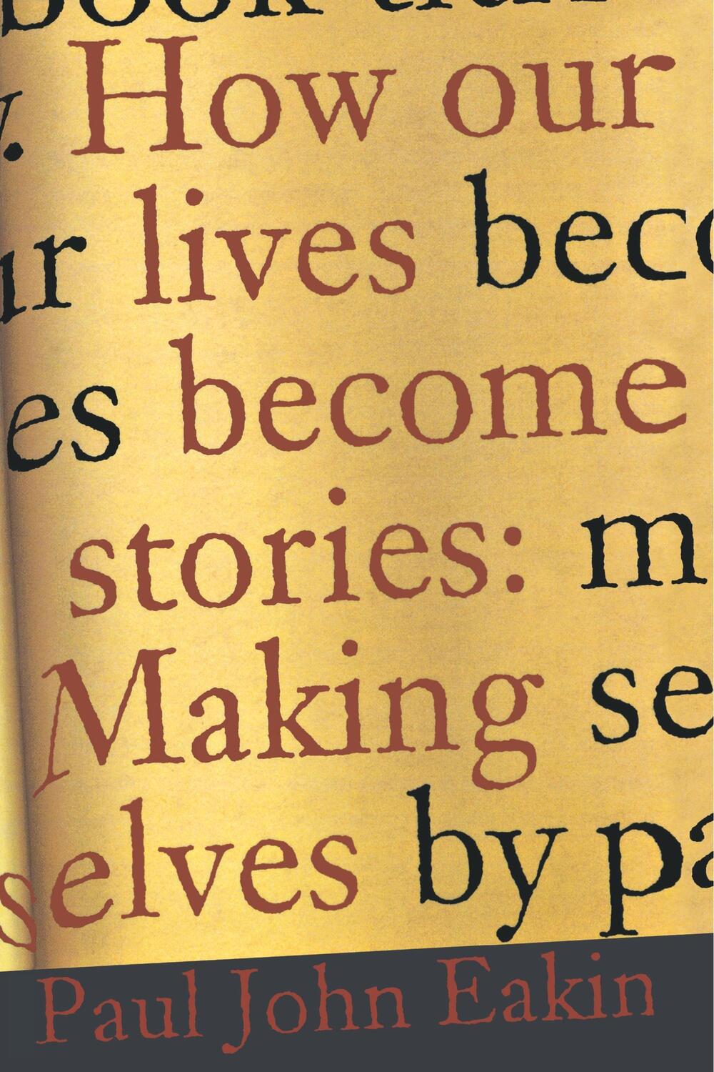 Cover: 9780801485985 | HOW OUR LIVES BECOME STORIES | Making Selves | Paul John Eakin | Buch