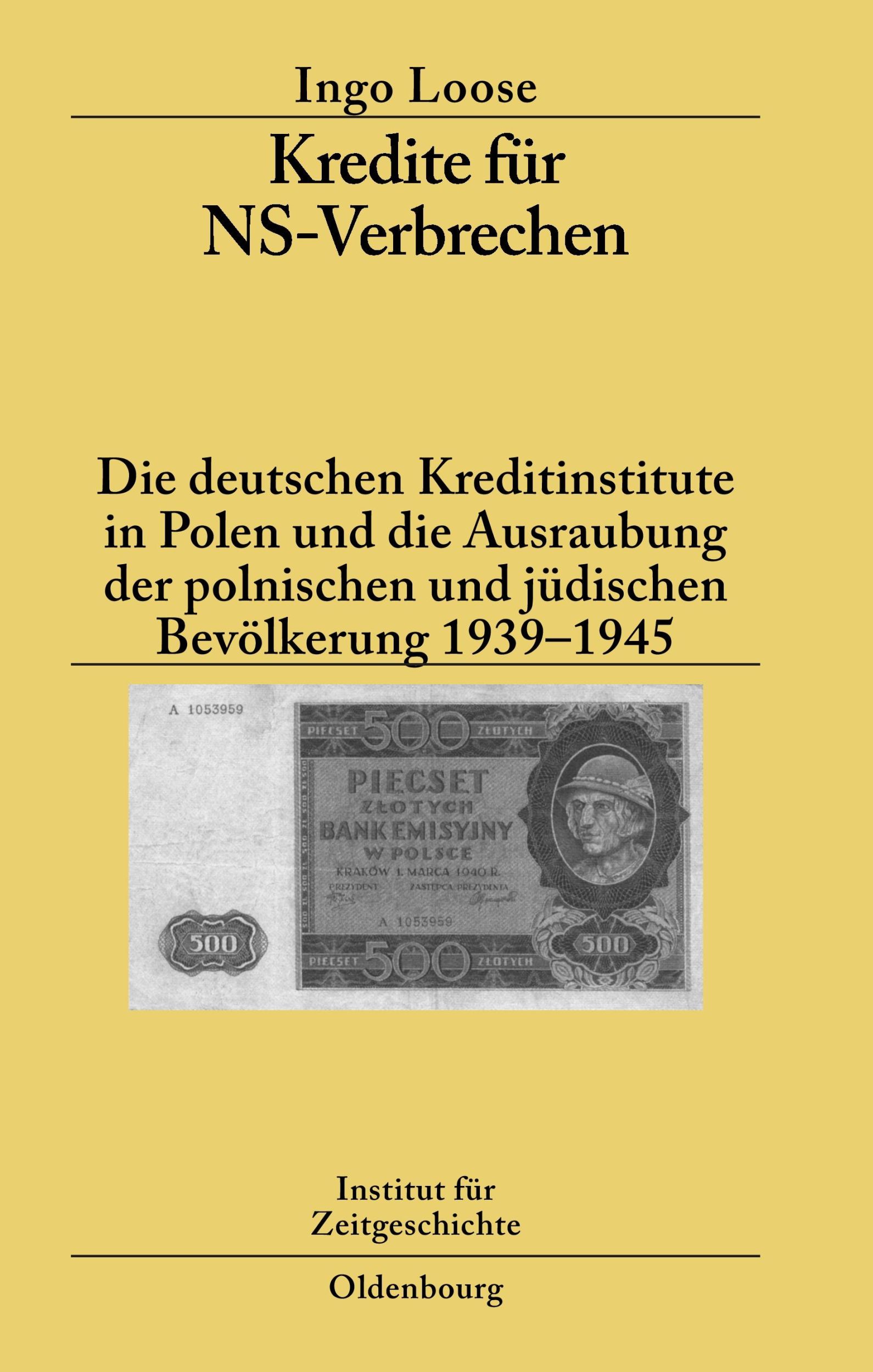 Cover: 9783486583311 | Kredite für NS-Verbrechen | Ingo Loose | Buch | 495 S. | Deutsch