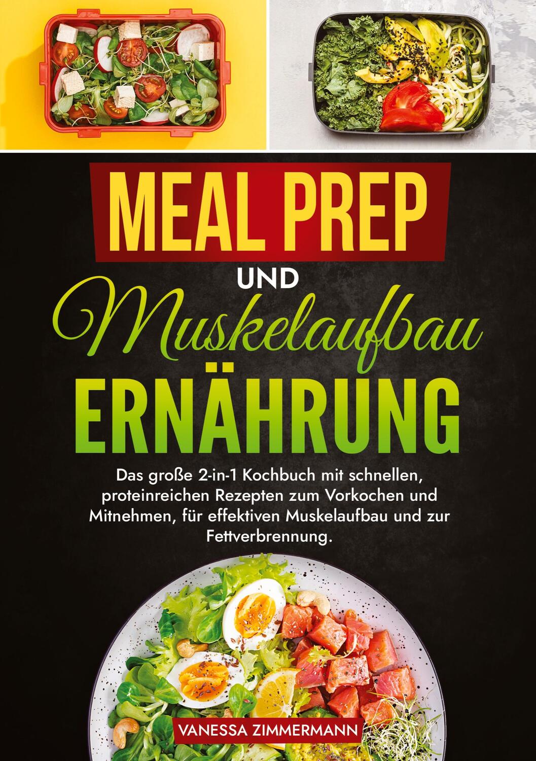 Cover: 9783384224507 | Meal Prep und Muskelaufbau Ernährung | Vanessa Zimmermann | Buch