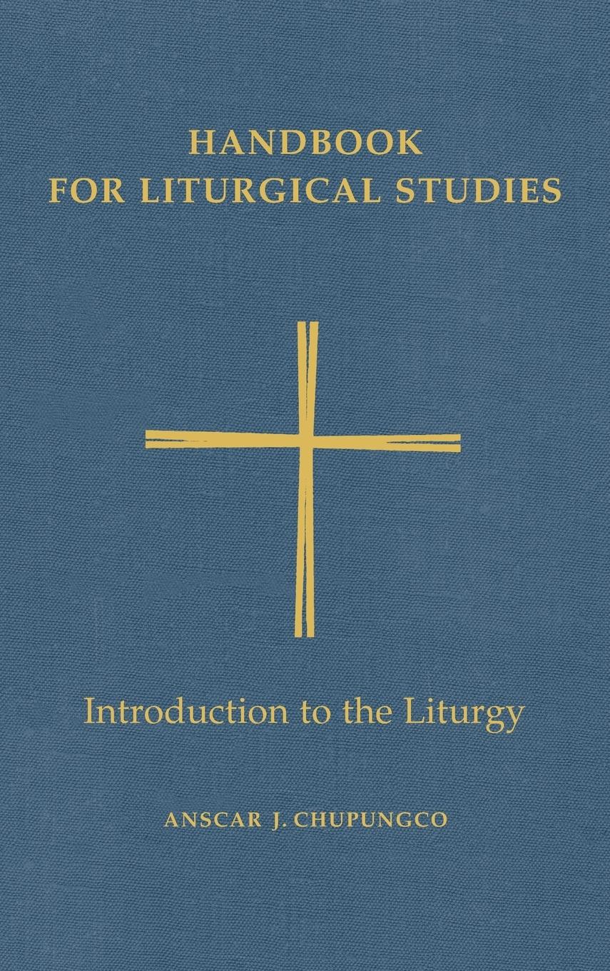 Cover: 9780814661611 | Handbook for Liturgical Studies, Volume I | Anscar J Chupungco | Buch