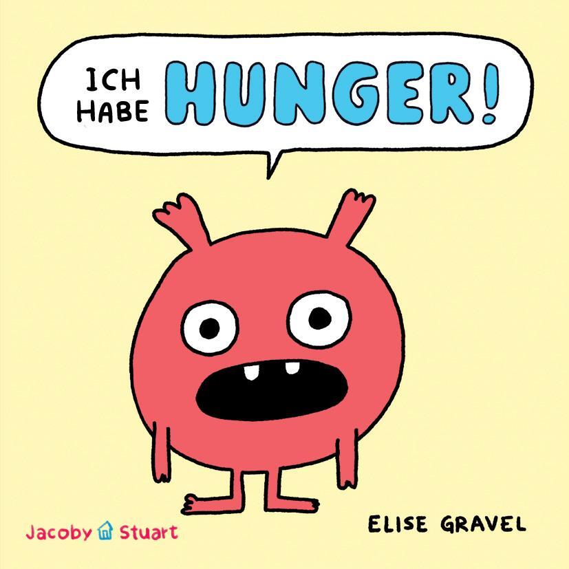 Cover: 9783964282460 | Ich habe HUNGER! | Elise Gravel | Taschenbuch | 32 S. | Deutsch | 2024