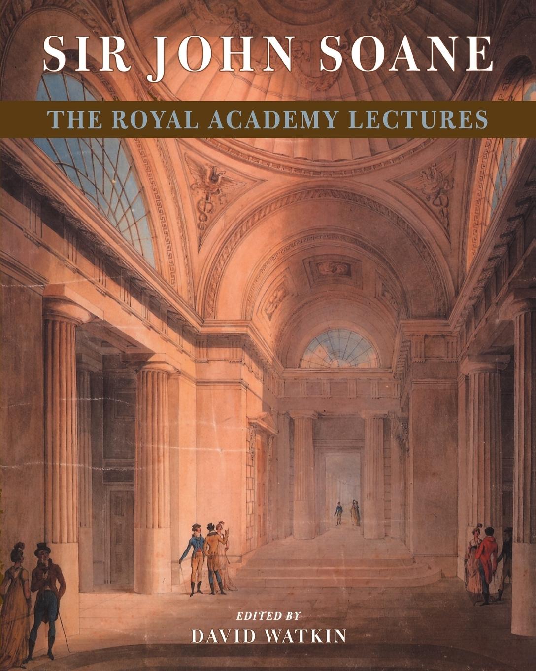 Cover: 9780521665568 | Sir John Soane | The Royal Academy Lectures | John Soane | Taschenbuch