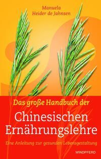 Cover: 9783991140627 | Das große Handbuch der Chinesischen Ernährungslehre | Jahnsen | Buch