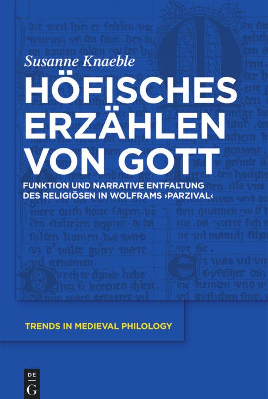 Cover: 9783110234732 | Höfisches Erzählen von Gott | Susanne Knaeble | Buch | ISSN | VIII