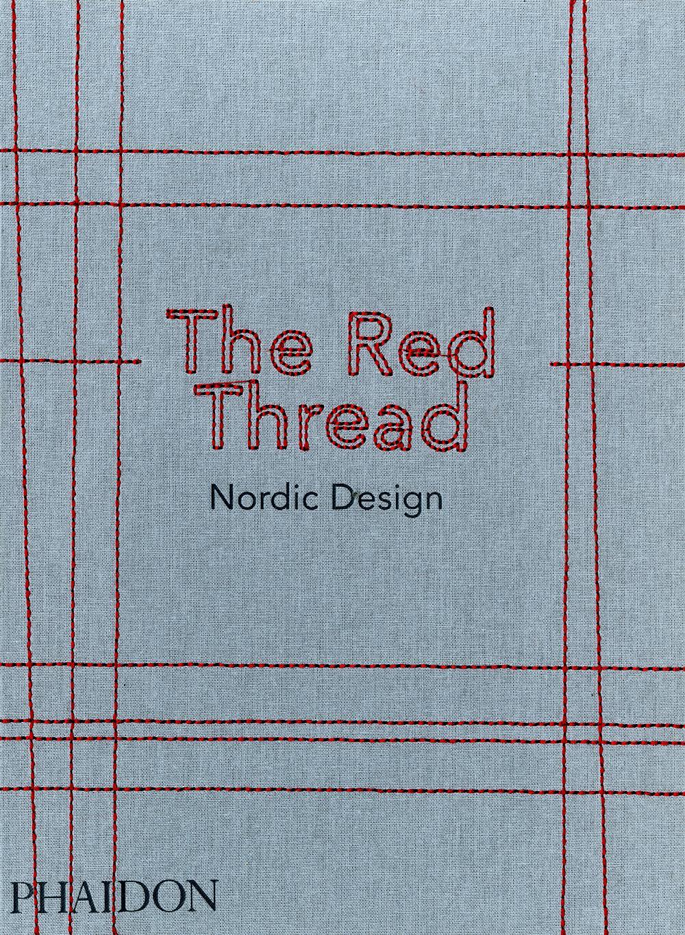 Cover: 9780714873473 | The Red Thread | Nordic Design | Phaidon | Buch | 288 S. | Englisch