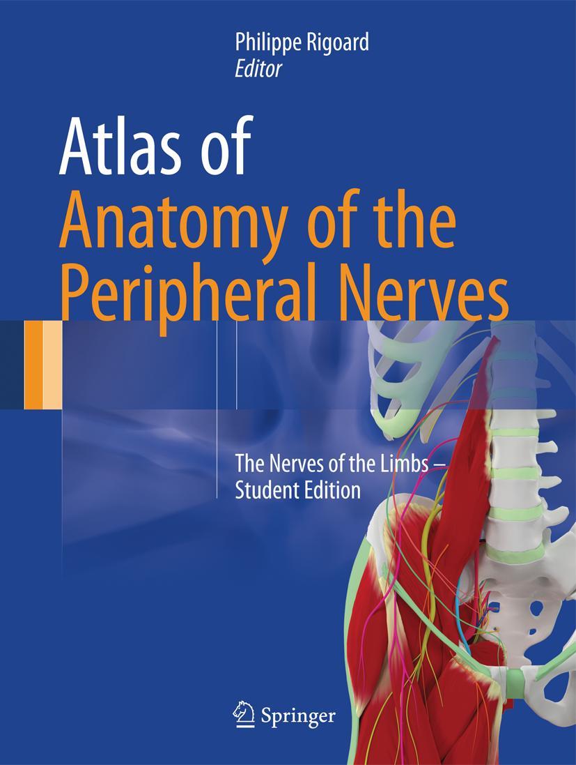 Cover: 9783319430881 | Atlas of Anatomy of the Peripheral Nerves | Philippe Rigoard | Buch