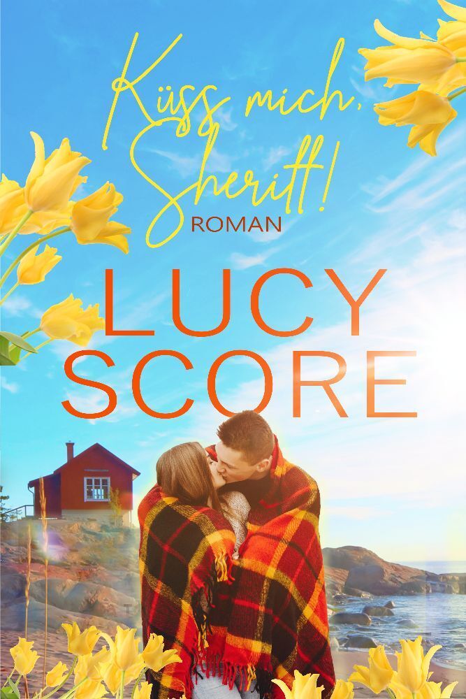 Cover: 9783948684631 | Küss mich, Sheriff! Der Liebesroman Bestseller | Lucy Score | Buch