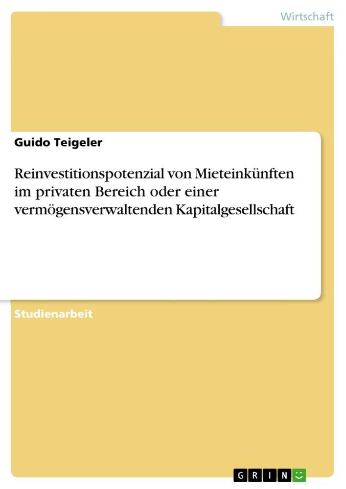 Cover: 9783346007827 | Reinvestitionspotenzial von Mieteinkünften im privaten Bereich oder...