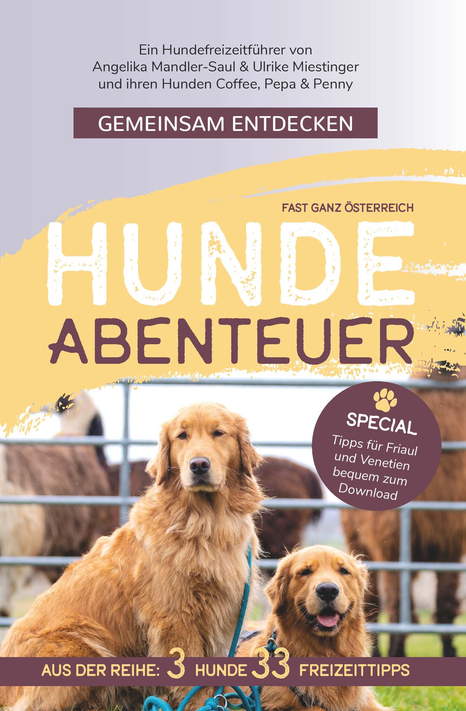 Cover: 9783991658351 | Gemeinsam Entdecken: Hundeabenteuer in (fast) ganz Österreich | Buch