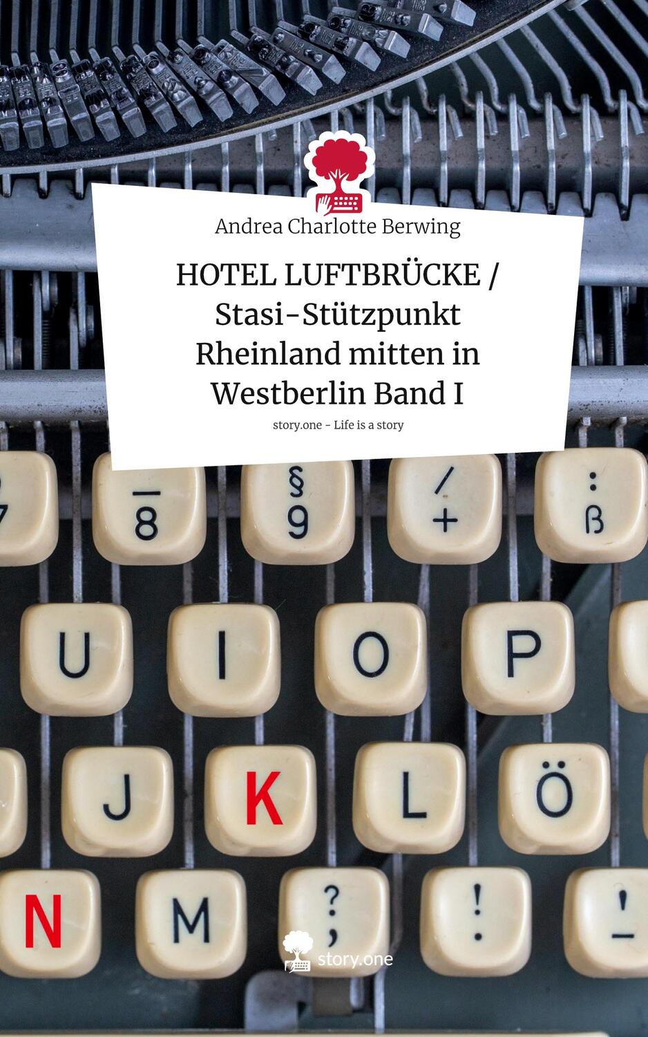 Cover: 9783711540744 | HOTEL LUFTBRÜCKE / Stasi-Stützpunkt Rheinland mitten in Westberlin...