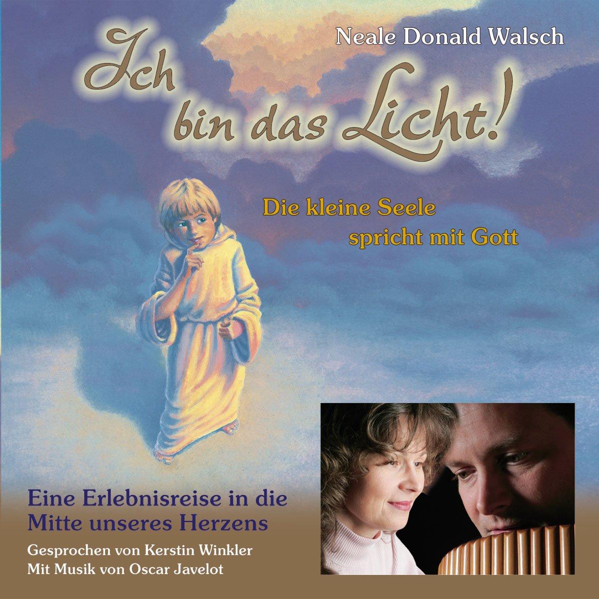 Cover: 9783934647145 | Ich bin das Licht! CD | Neale Donald Walsch | Audio-CD | 45 Min.