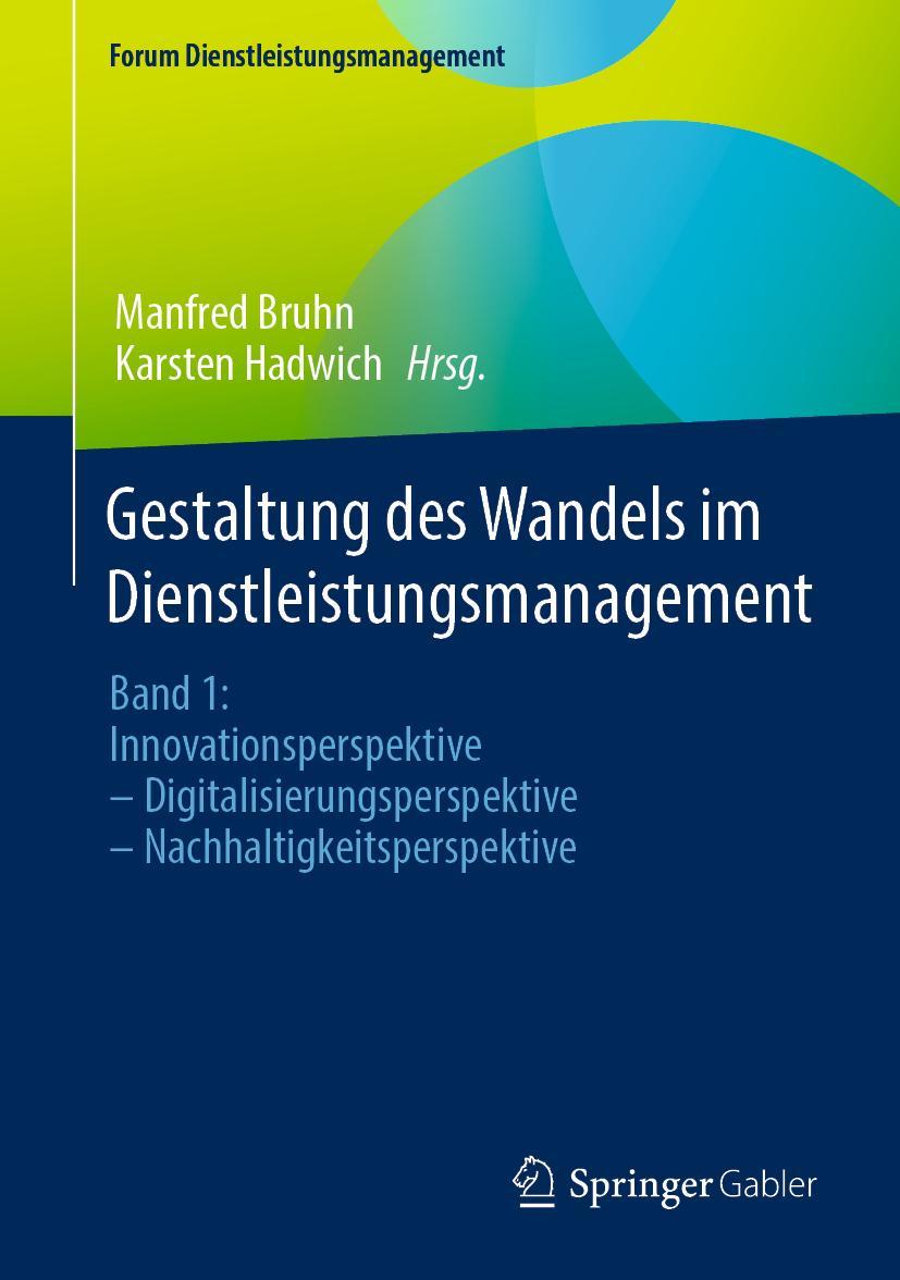 Cover: 9783658418120 | Gestaltung des Wandels im Dienstleistungsmanagement | Hadwich (u. a.)