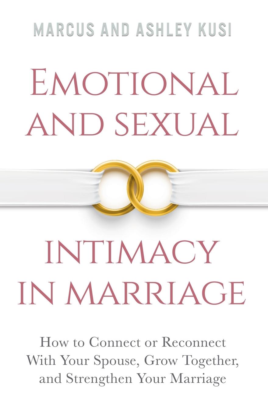 Cover: 9780998729107 | Emotional and Sexual Intimacy in Marriage | Marcus Kusi (u. a.) | Buch