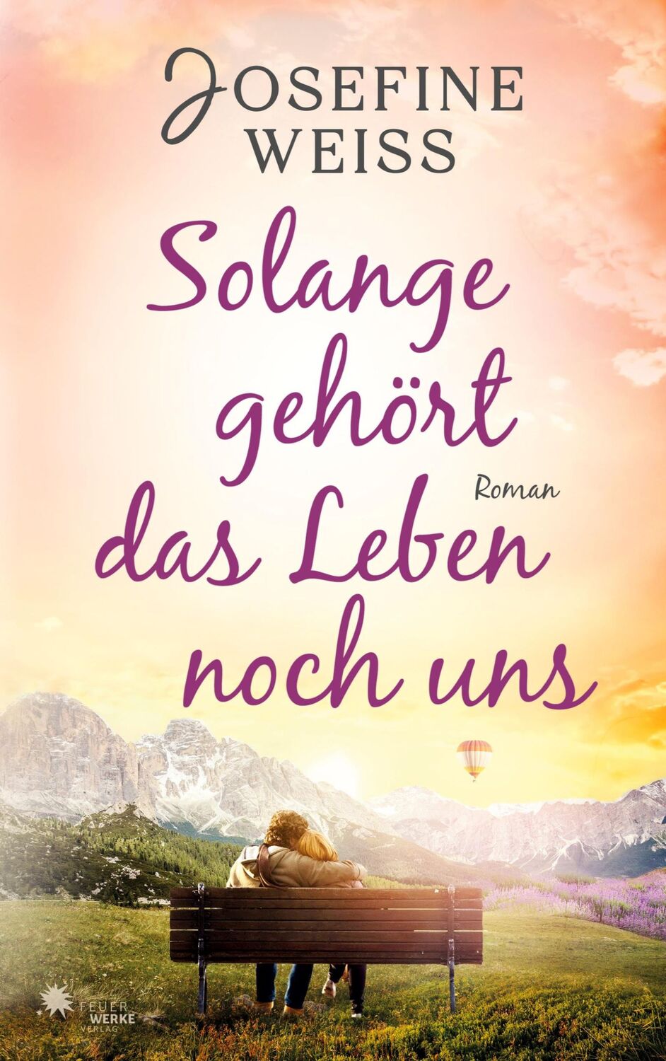 Cover: 9783949221347 | Solange gehört das Leben noch uns | Josefine Weiss | Taschenbuch