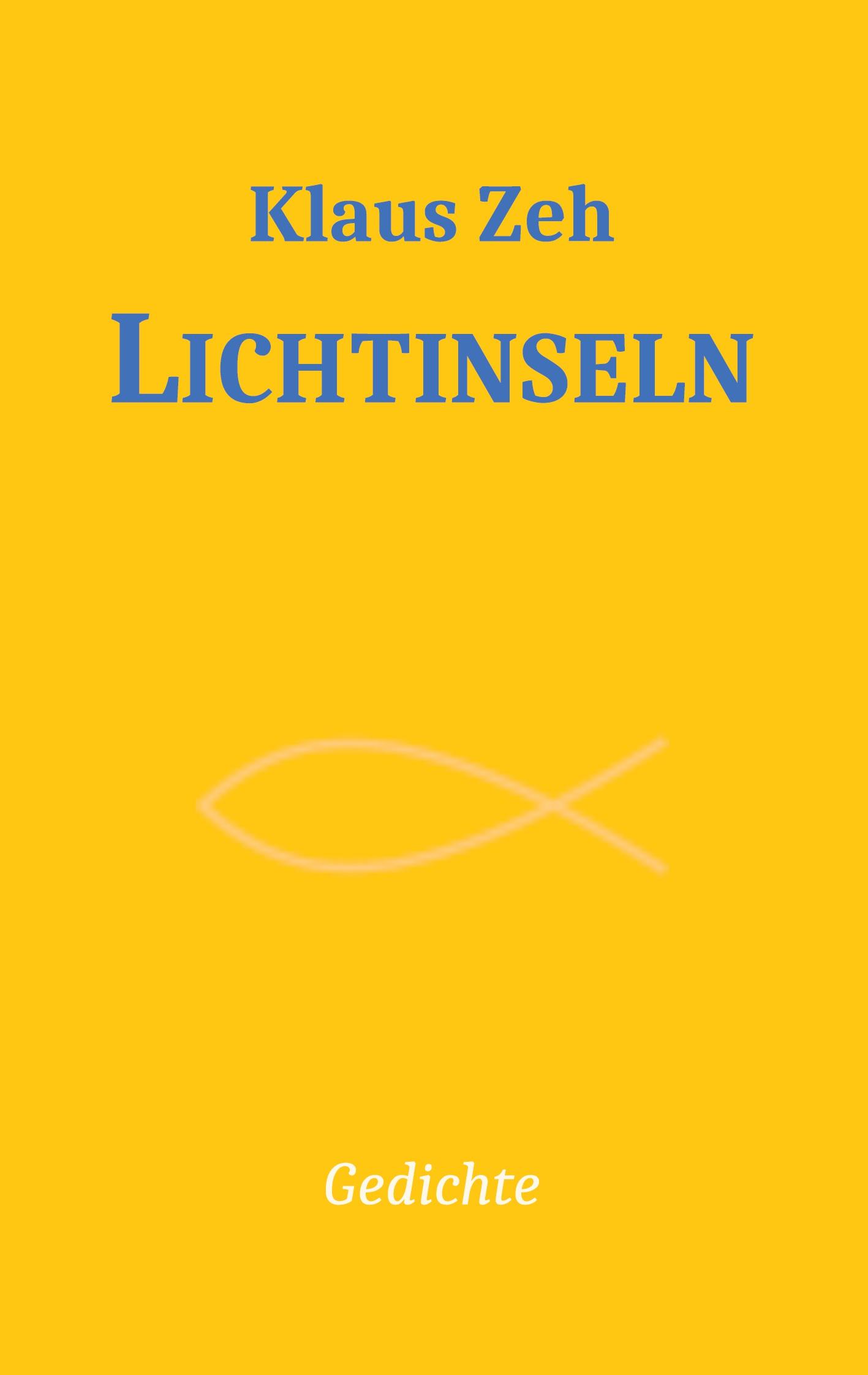 Cover: 9783750496903 | Lichtinseln | Klaus Zeh | Taschenbuch | Paperback | 122 S. | Deutsch