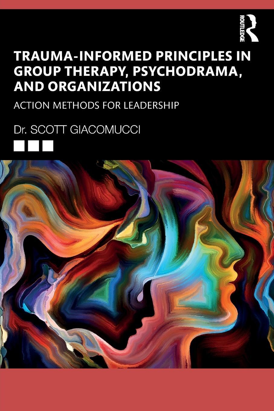 Cover: 9781032234779 | Trauma-Informed Principles in Group Therapy, Psychodrama, and...