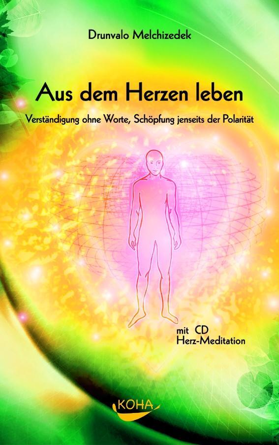 Cover: 9783936862164 | Aus der Tiefe des Herzens leben | Drunvalo Melchizedek | Buch | 140 S.