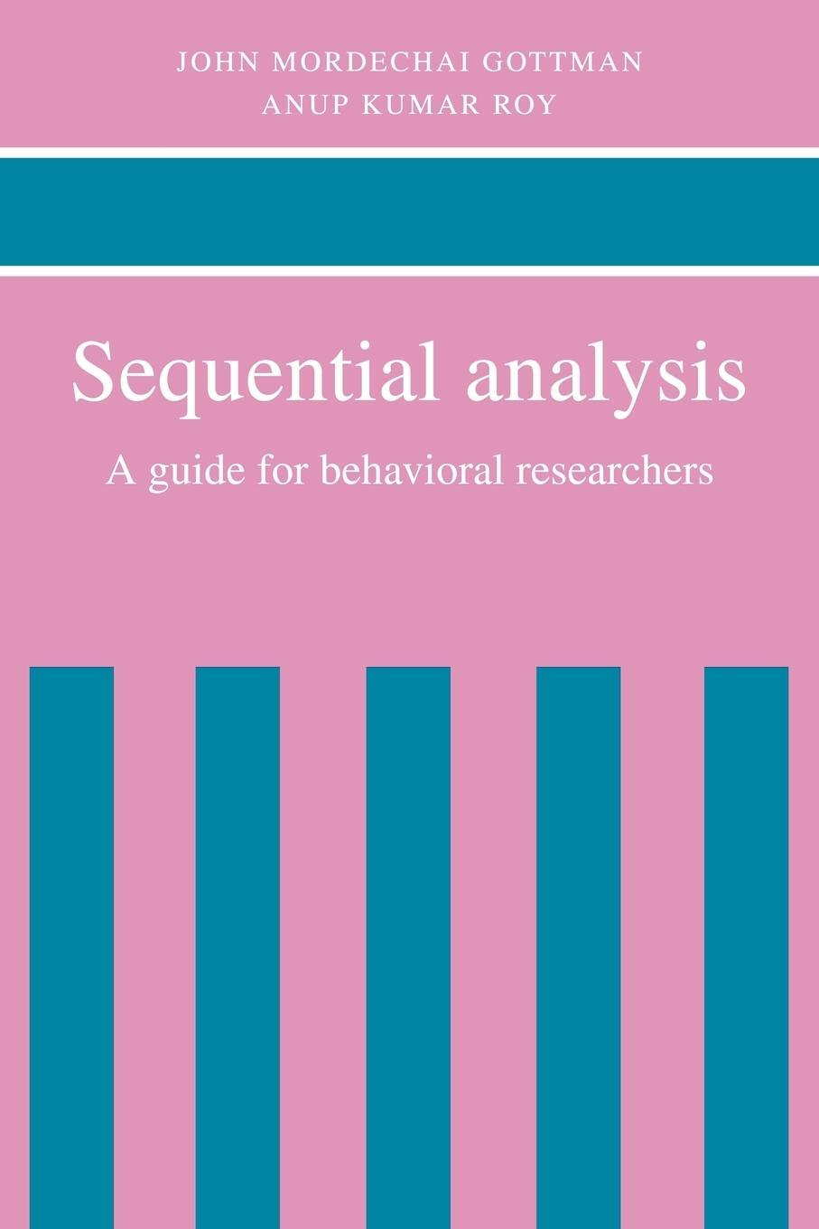 Cover: 9780521067317 | Sequential Analysis | A Guide for Behavorial Researchers | Taschenbuch