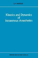 Cover: 9789401740975 | Kinetics and Dynamics of Intravenous Anesthetics | G. M. Woerlee | xi