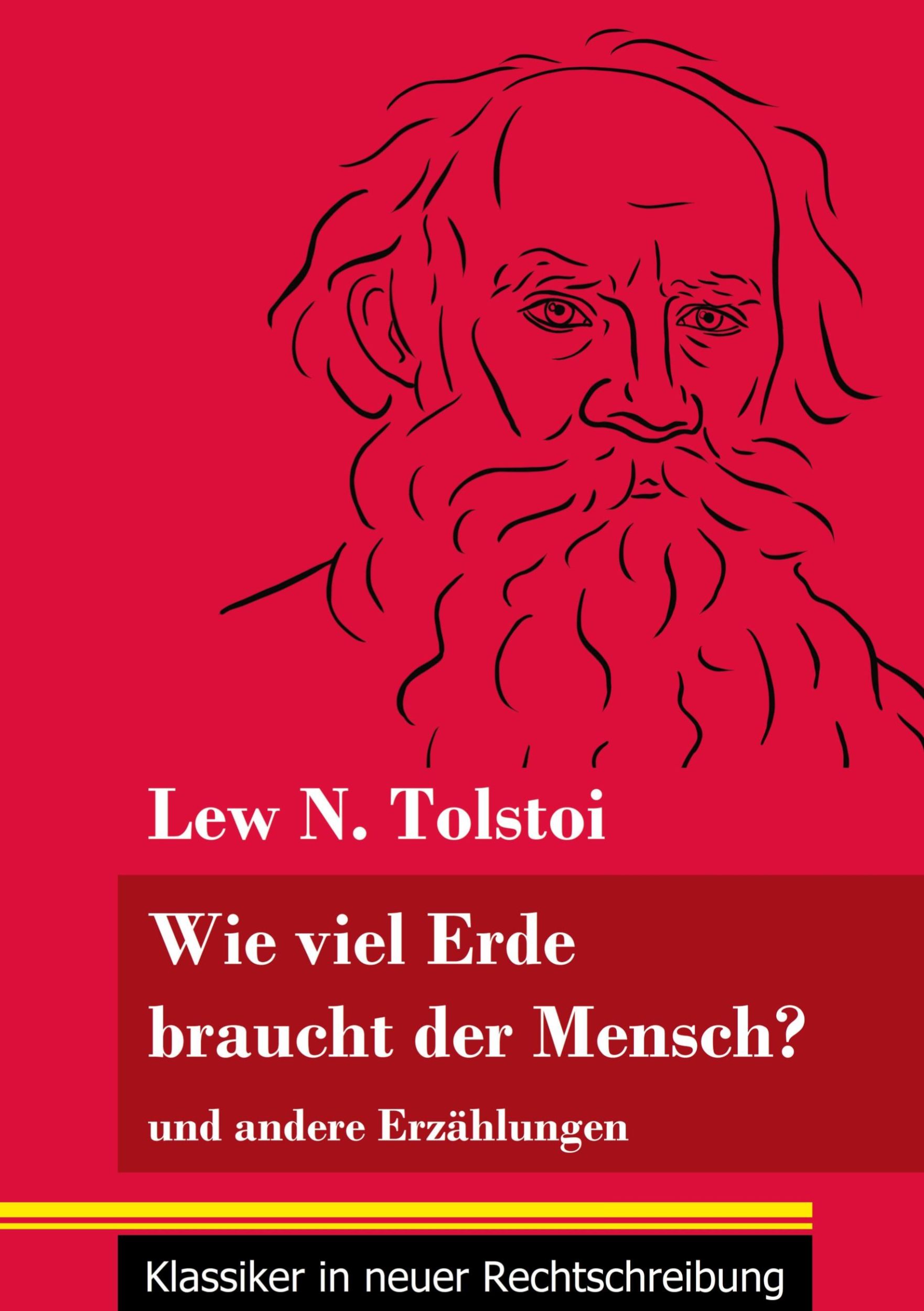 Cover: 9783847849452 | Wie viel Erde braucht der Mensch? | Lew N. Tolstoi | Taschenbuch