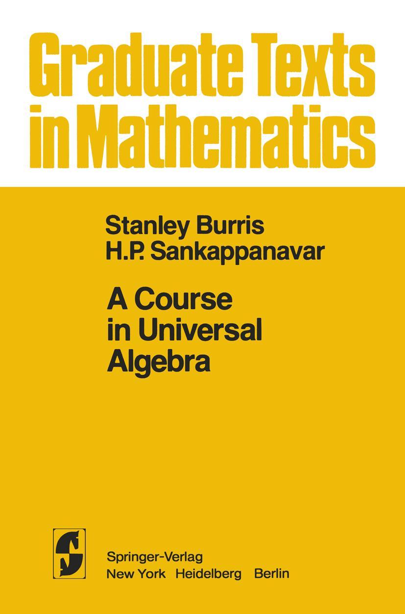 Cover: 9781461381327 | A Course in Universal Algebra | H. P. Sankappanavar (u. a.) | Buch