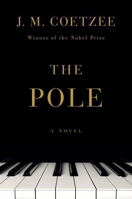 Cover: 9781324095668 | The Pole | A Novel | J. M. Coetzee | Taschenbuch | Liveright | 176 S.