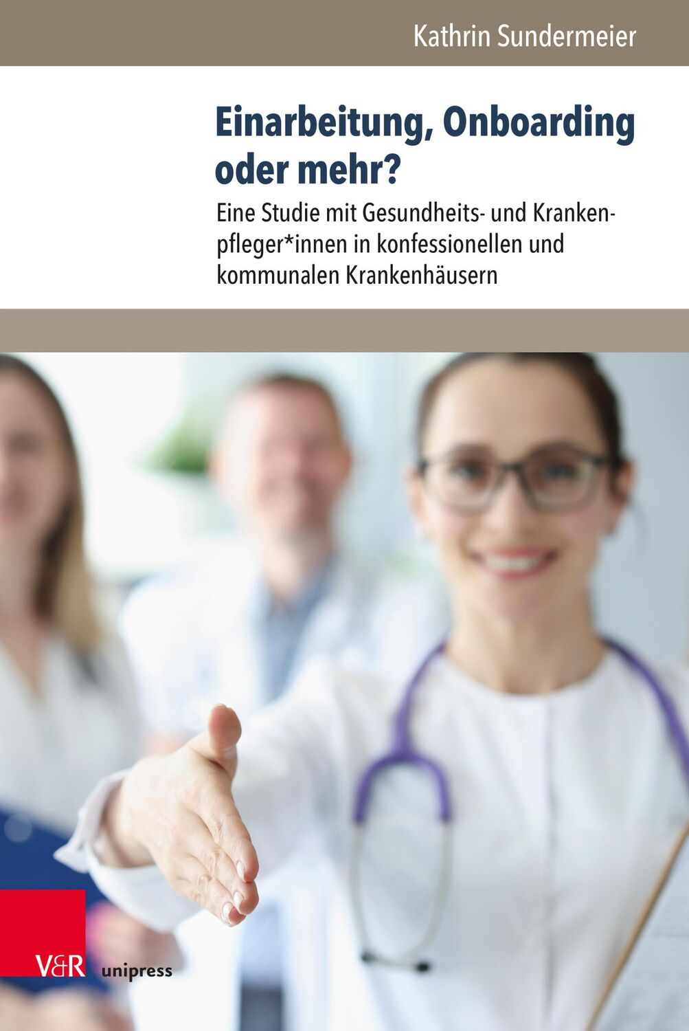 Cover: 9783847114208 | Einarbeitung, Onboarding oder mehr? | Kathrin Sundermeier | Buch