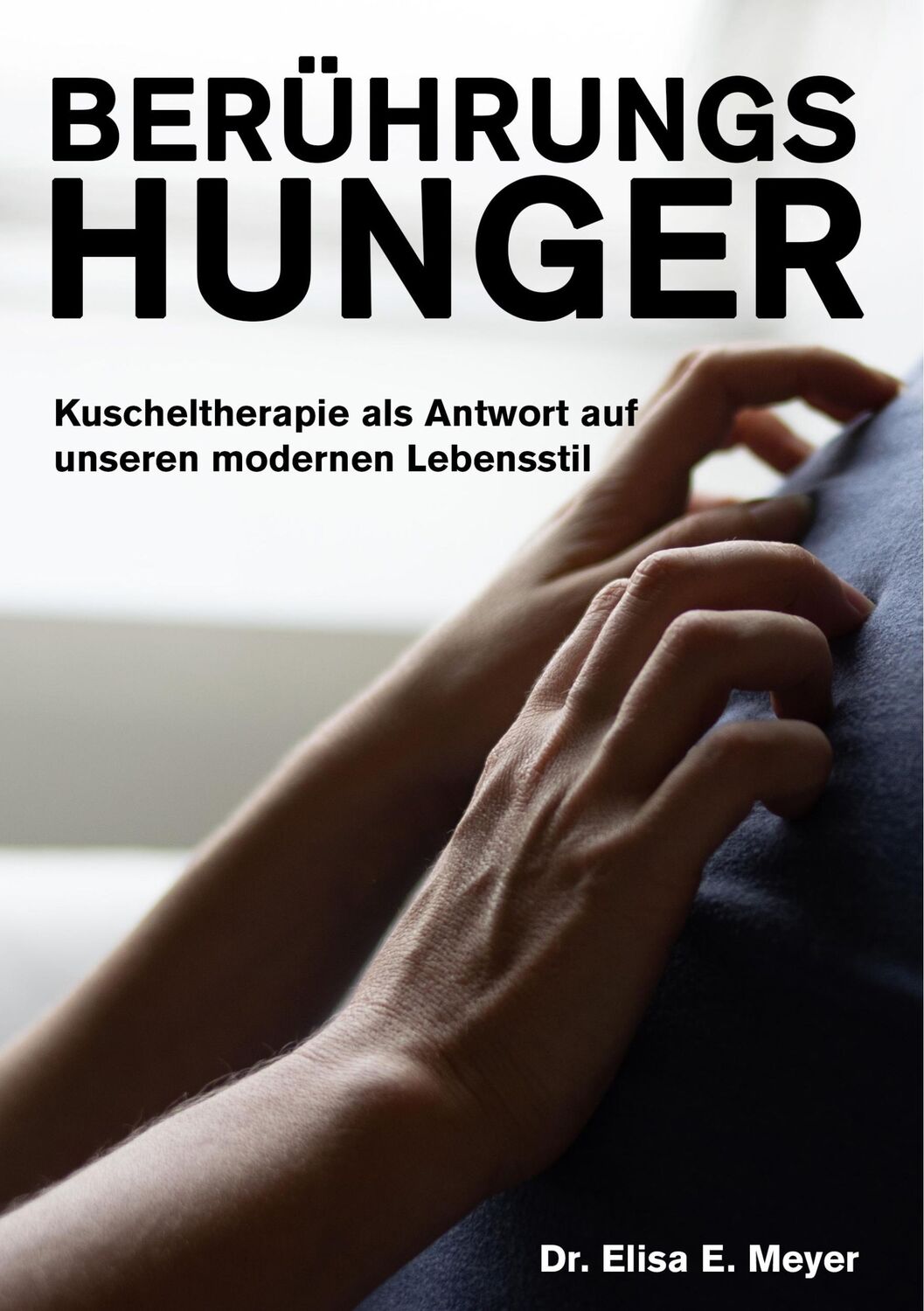 Cover: 9783748189923 | Berührungshunger | Elisa E. Meyer | Taschenbuch | Paperback | 192 S.