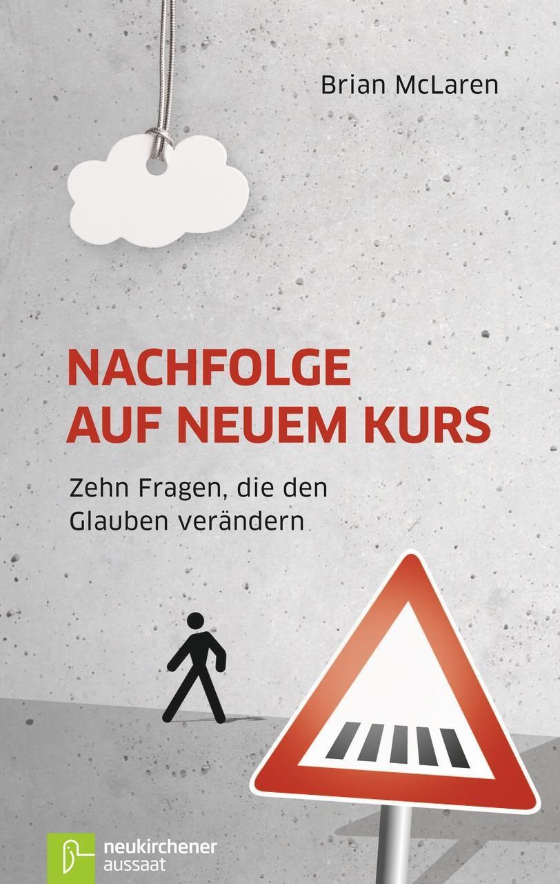 Cover: 9783761559383 | Nachfolge auf neuem Kurs | Zehn Fragen, die den Glauben verändern