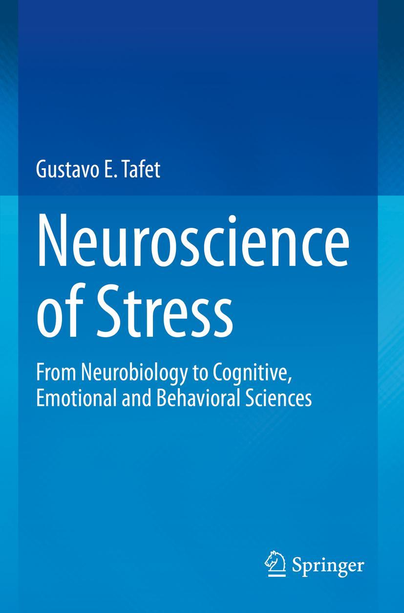 Cover: 9783031008665 | Neuroscience of Stress | Gustavo E. Tafet | Taschenbuch | vi | 2023