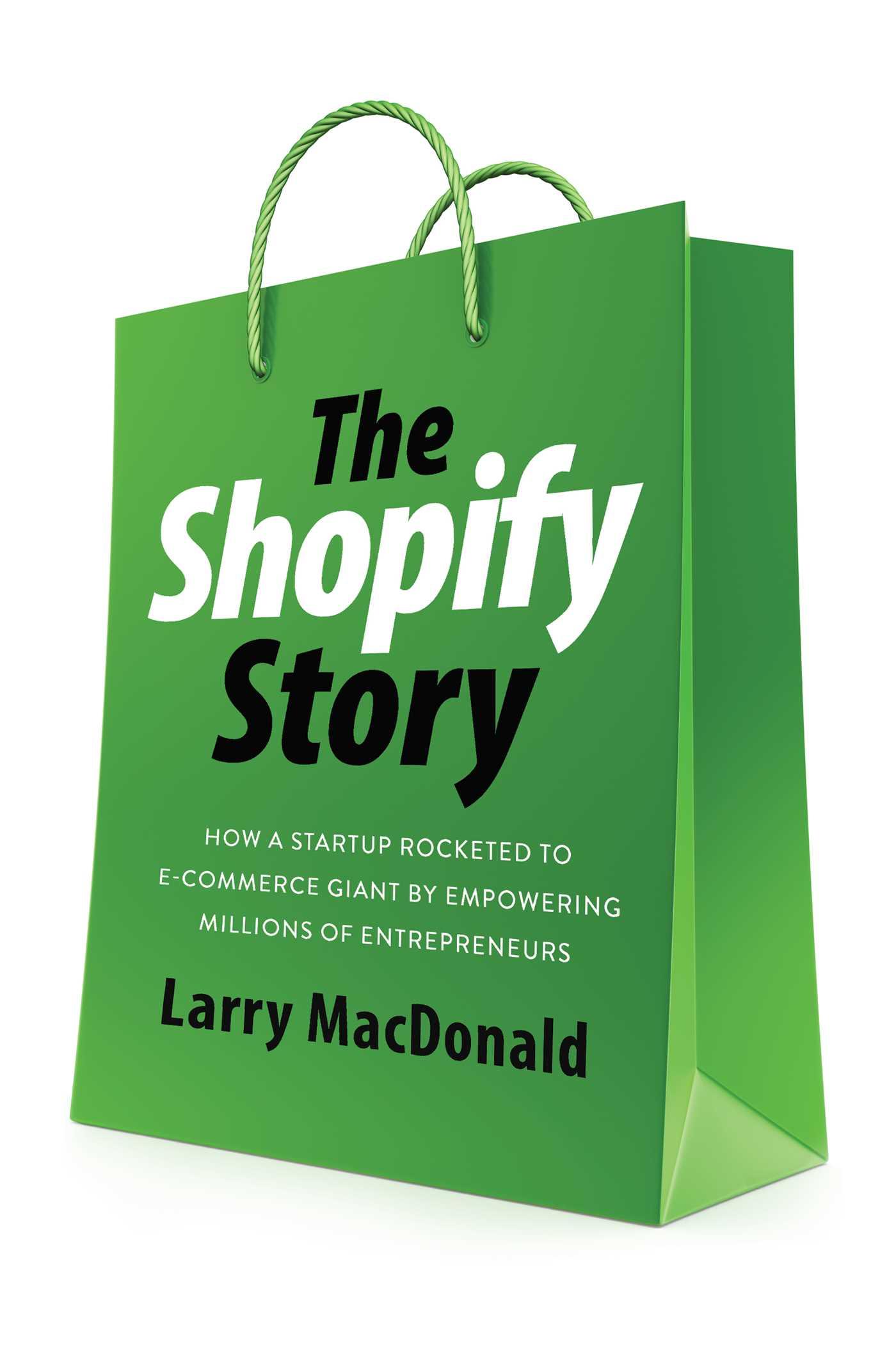 Cover: 9781770417496 | The Shopify Story | Larry MacDonald | Taschenbuch | Englisch | 2024