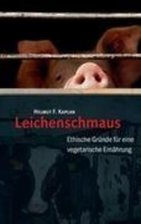 Cover: 9783844872644 | Leichenschmaus | Ethische Gründe für eine vegetarische Ernährung