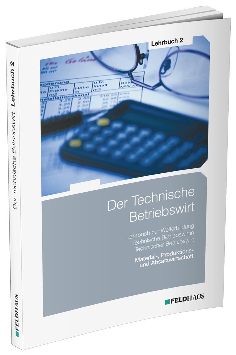 Cover: 9783882647037 | Der Technische Betriebswirt - Lehrbuch 2 | Elke Schmidt-Wessel (u. a.)