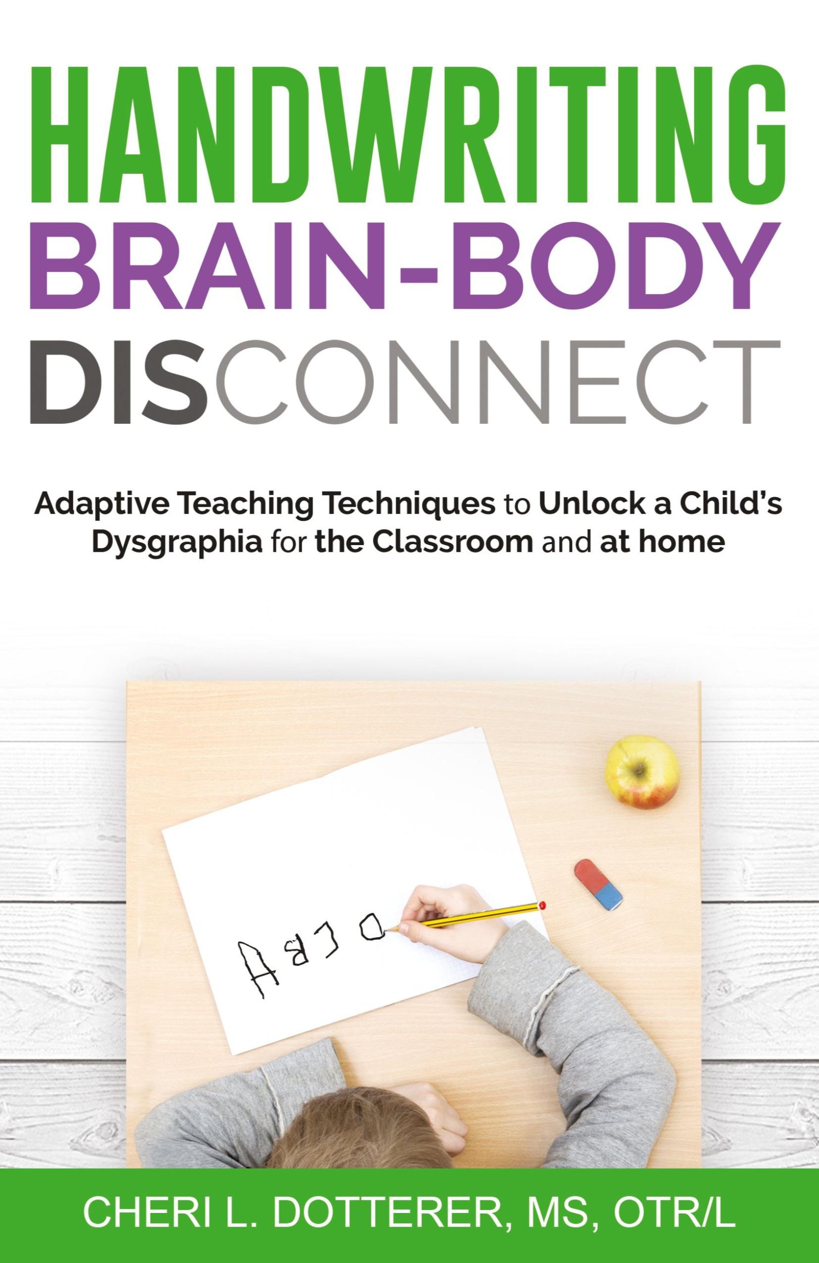 Cover: 9781640855717 | Handwriting Brain Body DisConnect | Cheri L Dotterer | Taschenbuch