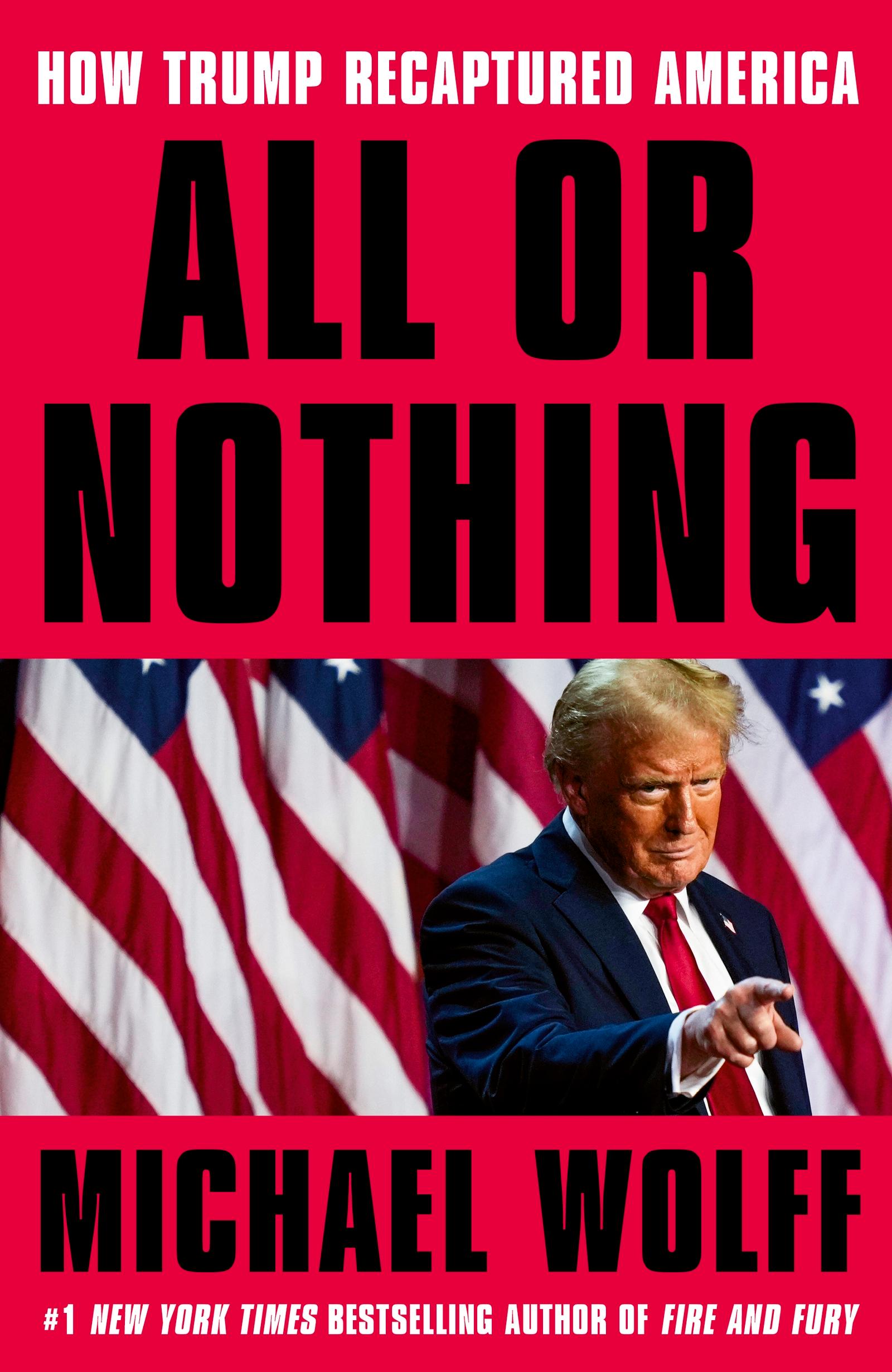 Cover: 9781408713952 | All or Nothing | How Trump Recaptured America | Michael Wolff | Buch